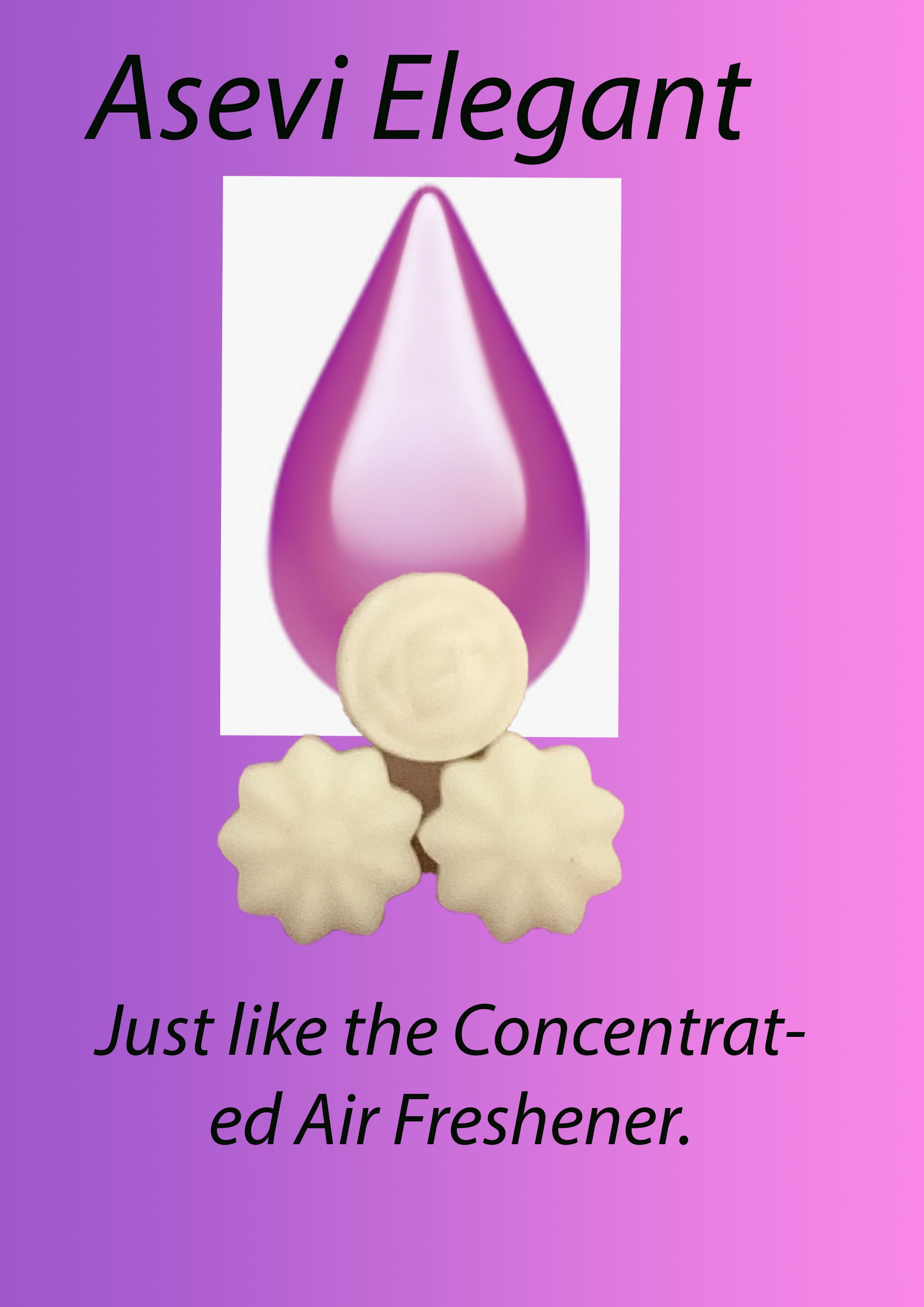 Asevi Elegant was melts